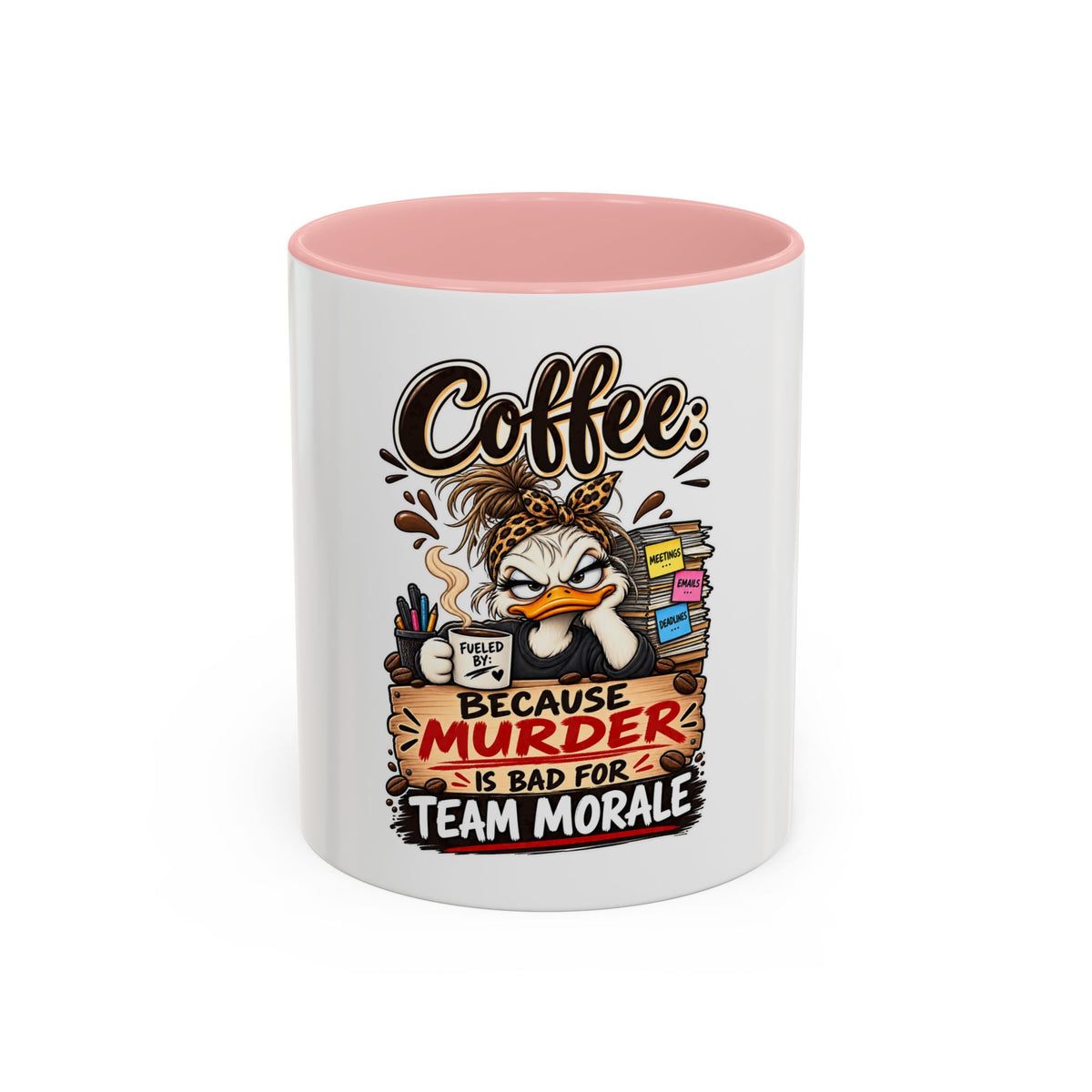 "Coffee Because Murder Is Bad for Team Morale" Coffee Mug — 11oz, Pink | The ClawMark Store
