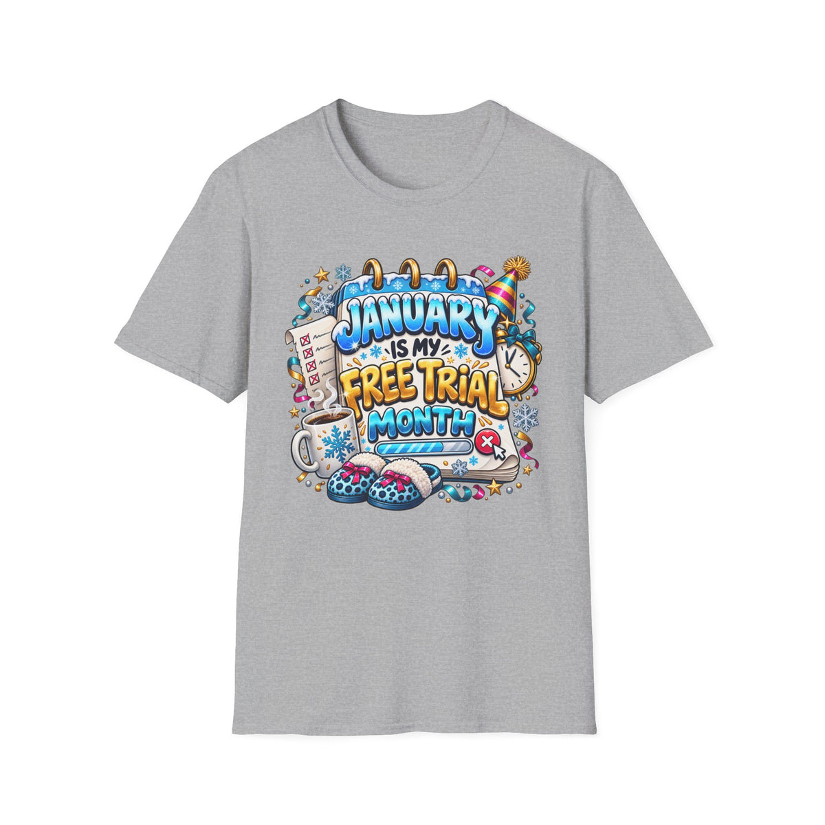 January Is My Free Trial Month T-Shirt