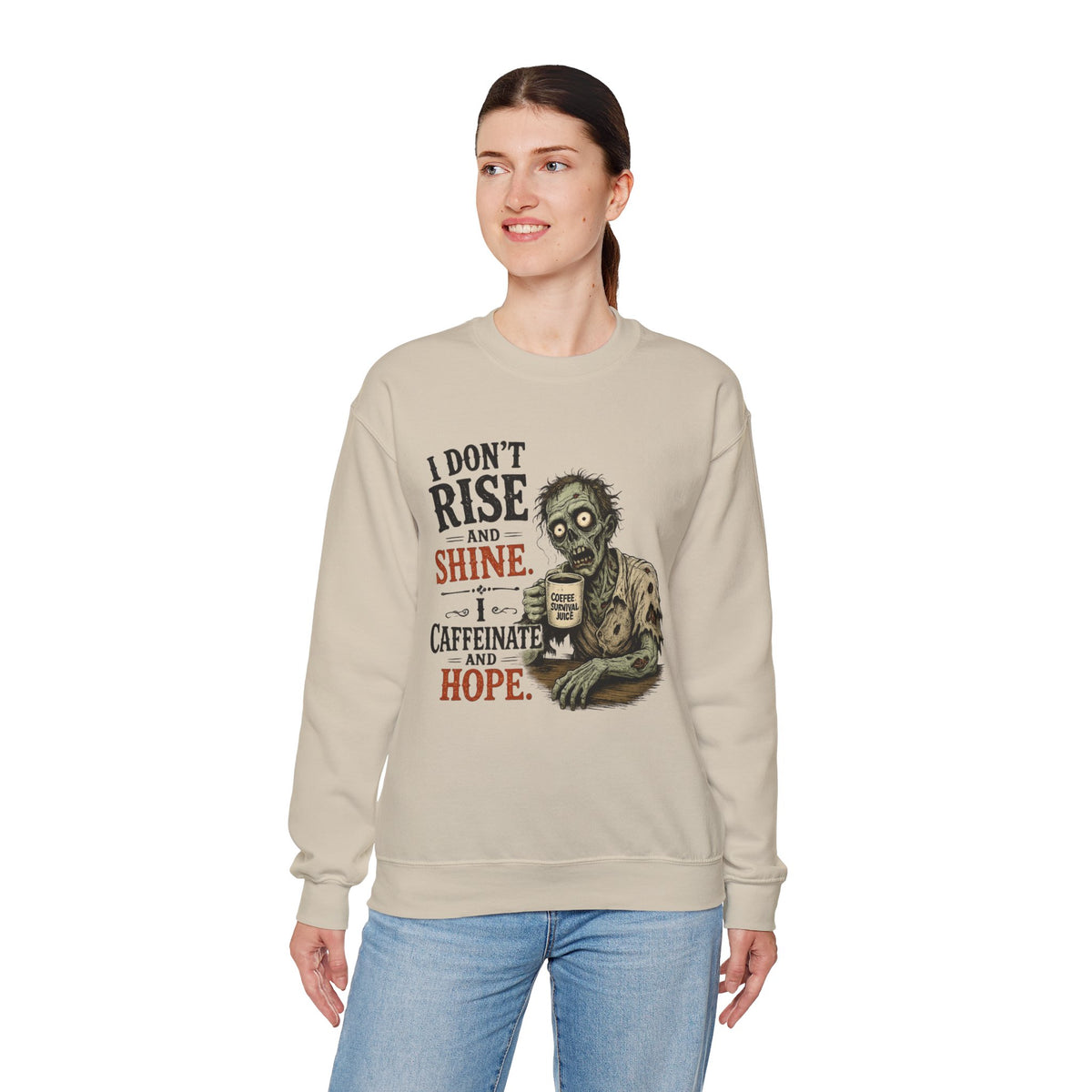 "I Don't Rise and Shine, I Caffeinate and Hope" Zombie Sweatshirt — product photo 3 | The ClawMark Store