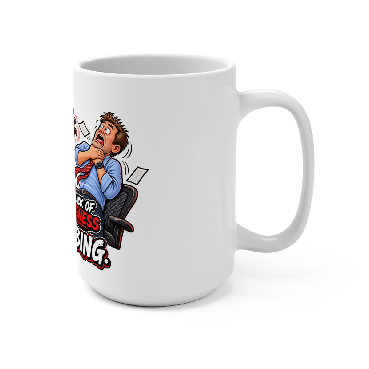 "I Think Your Lack of Responsiveness Is Disturbing" Coffee Mug — product photo 2 | The ClawMark Store