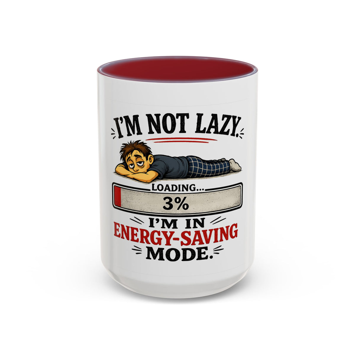 "I'm Not Lazy, I'm in Energy-Saving Mode" Accent Mug — Maroon, 15oz | The ClawMark Store