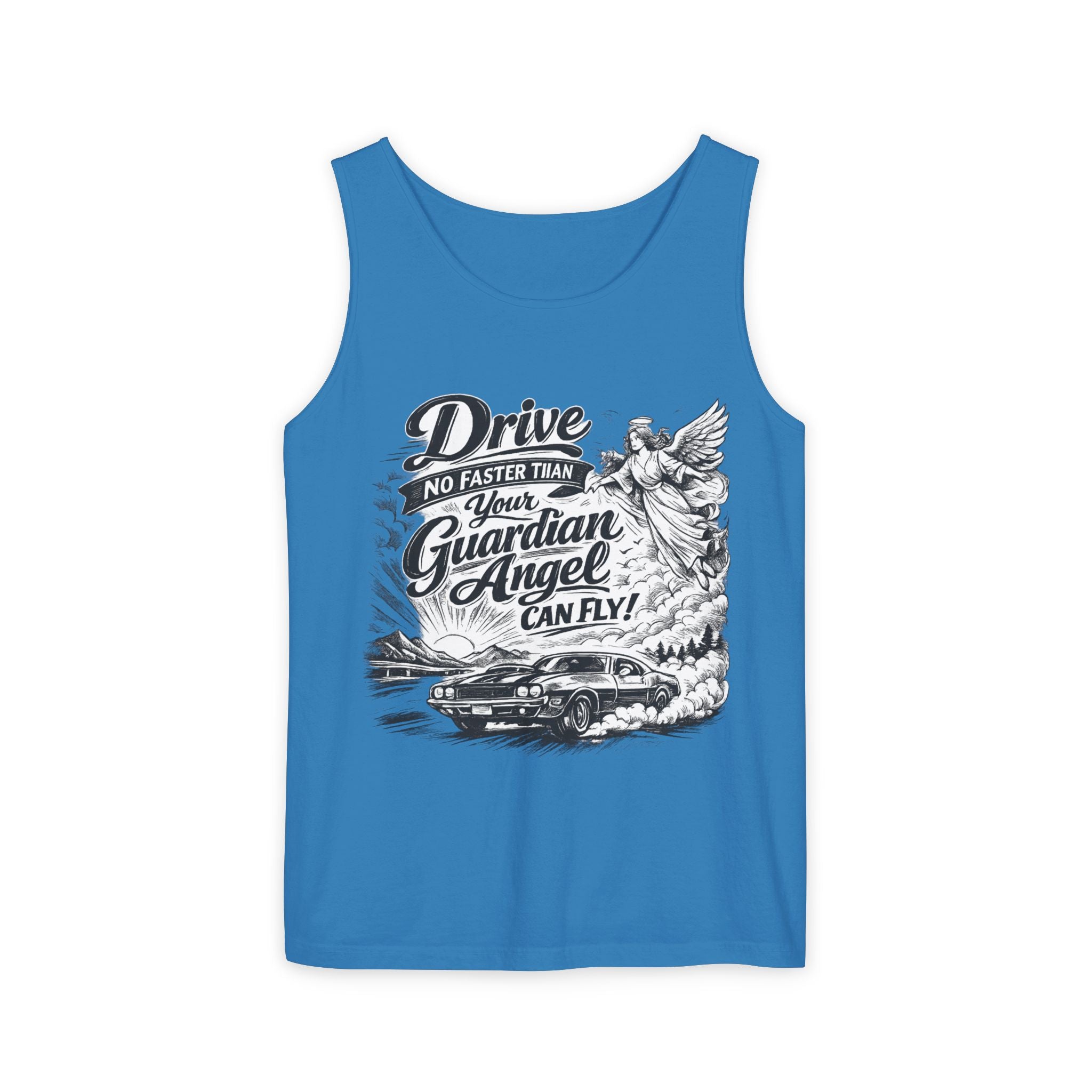 Drive No Faster Than Your Guardian Angel Can Fly | Tank Top | Spiritual