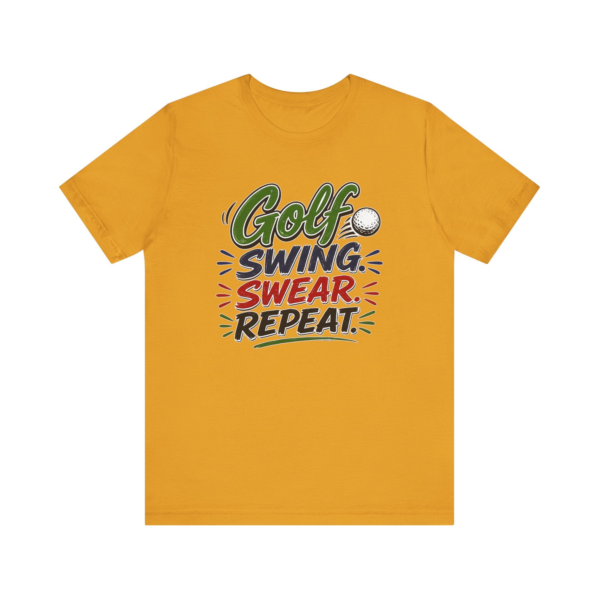 Golf - Swing, Swear, Repeat | T-Shirt | Golf Graphic Tee