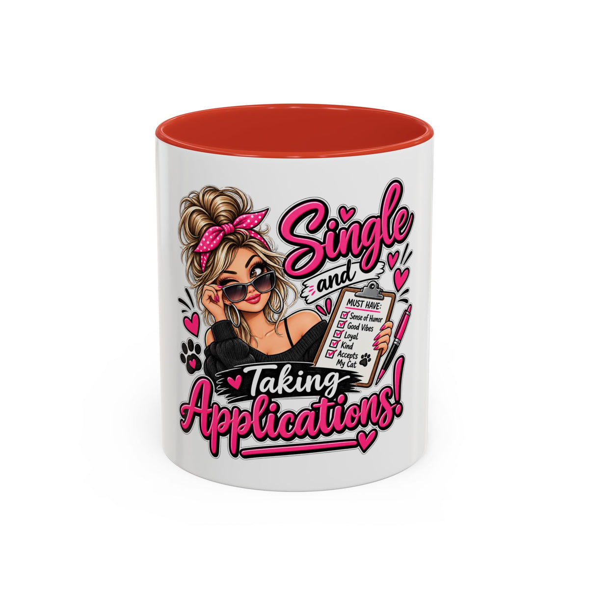 Single and Taking Applications — Coffee Mug (11oz, 15oz) — Red, 11oz | The ClawMark Store