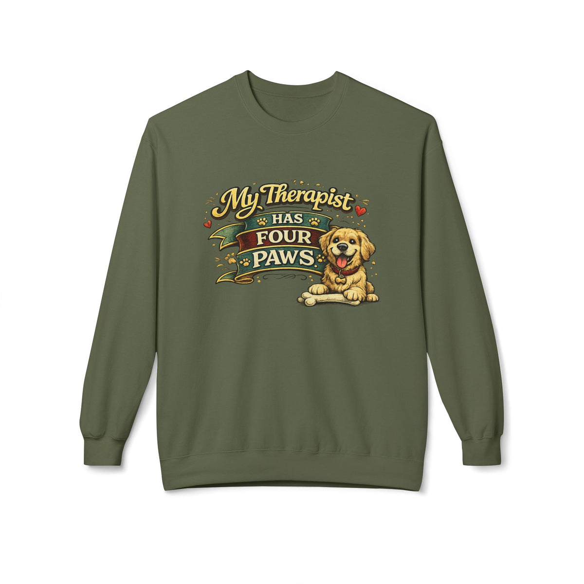 My Therapist Has Four Paws — Sweatshirt — Military Green, S | The ClawMark Store