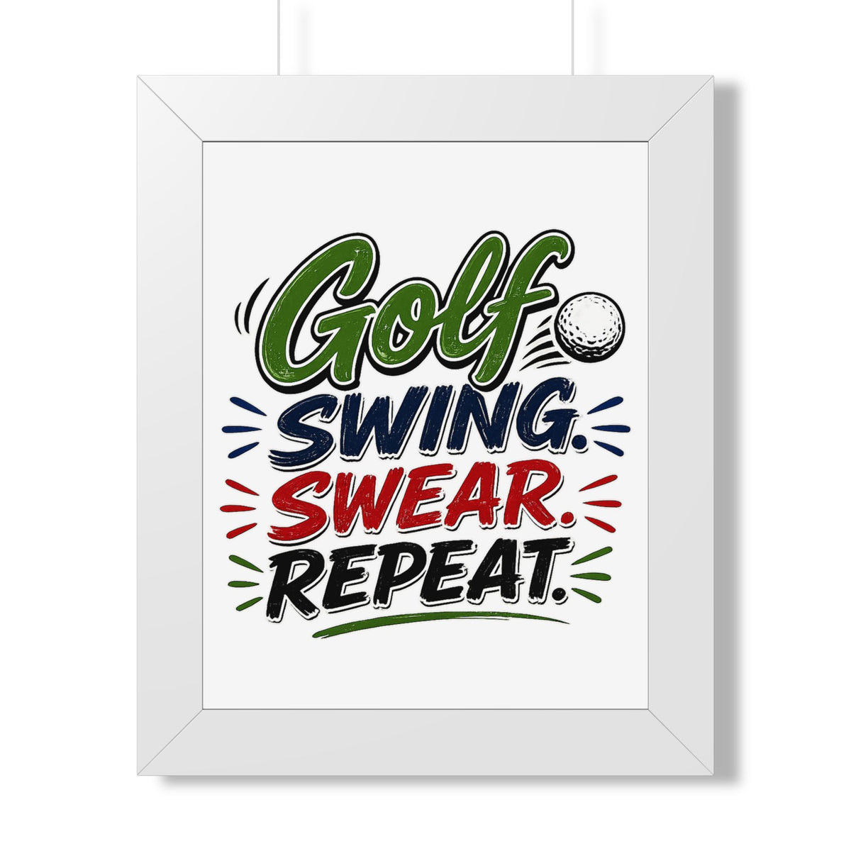 Golf Swing, Swear, Repeat Framed Poster — White, 11" x 14" | The ClawMark Store