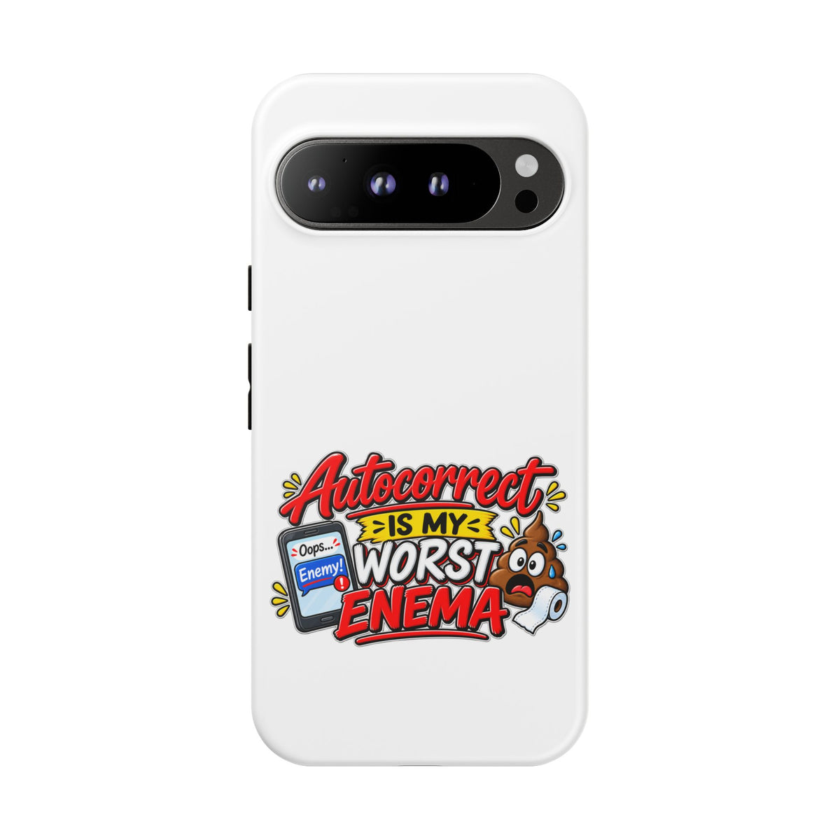 "Autocorrect Is My Worst Enema" Phone Case — Google Pixel 9 Pro XL, Matte | The ClawMark Store