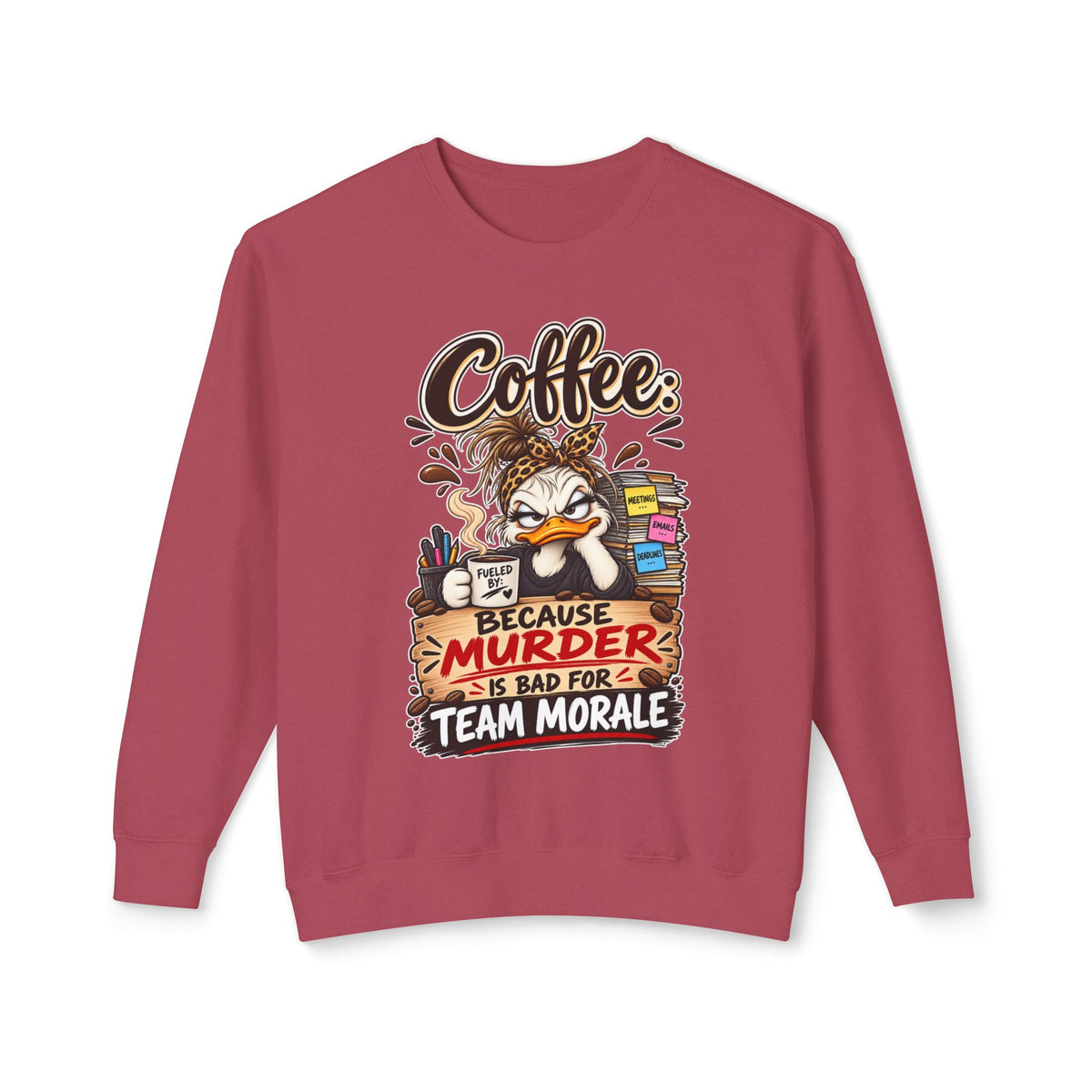 "Coffee: Because Murder Is Bad for Team Morale" Sweatshirt — Crimson, S | The ClawMark Store