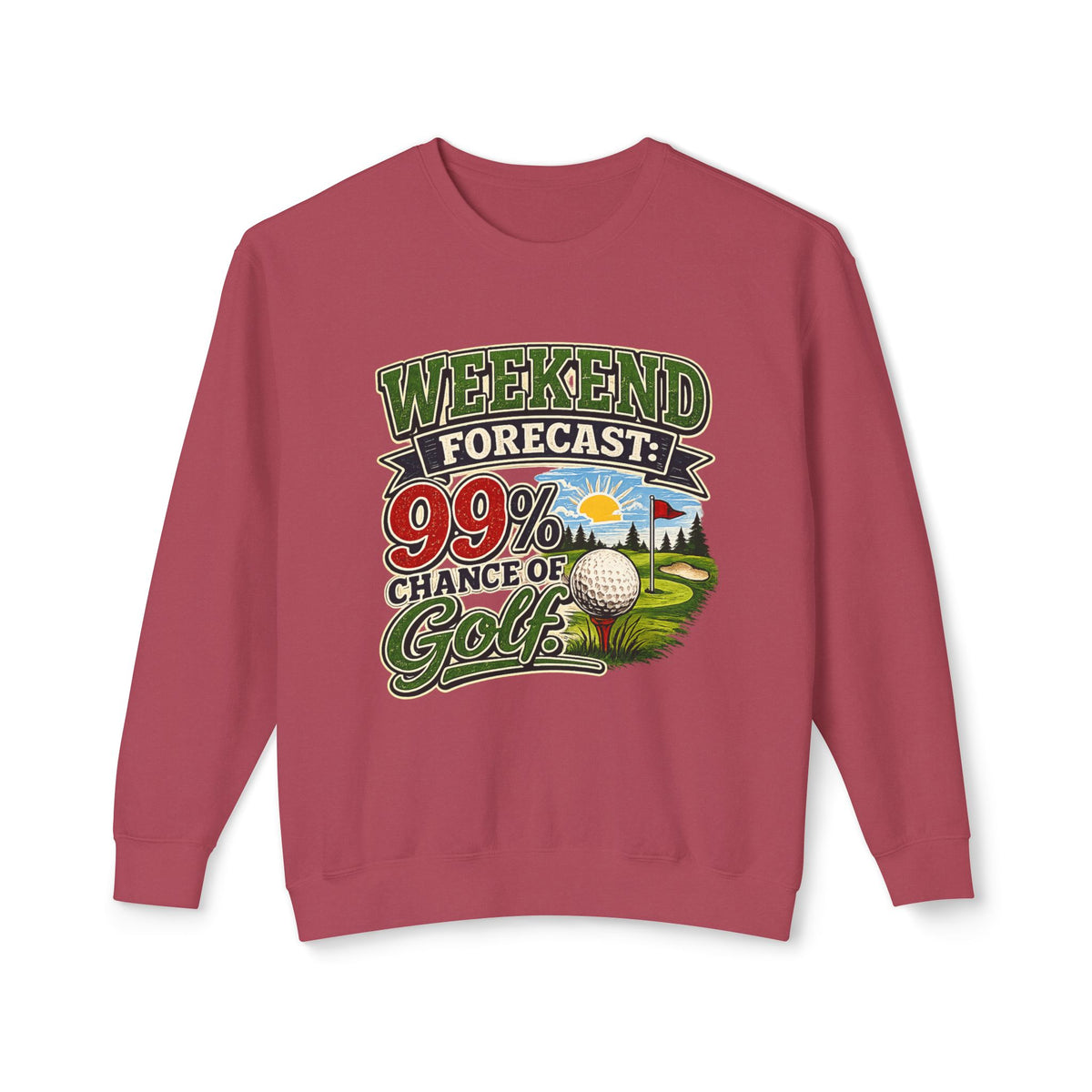 "Weekend Forecast: 99% Chance of Golf" Sweatshirt — Crimson, S | The ClawMark Store