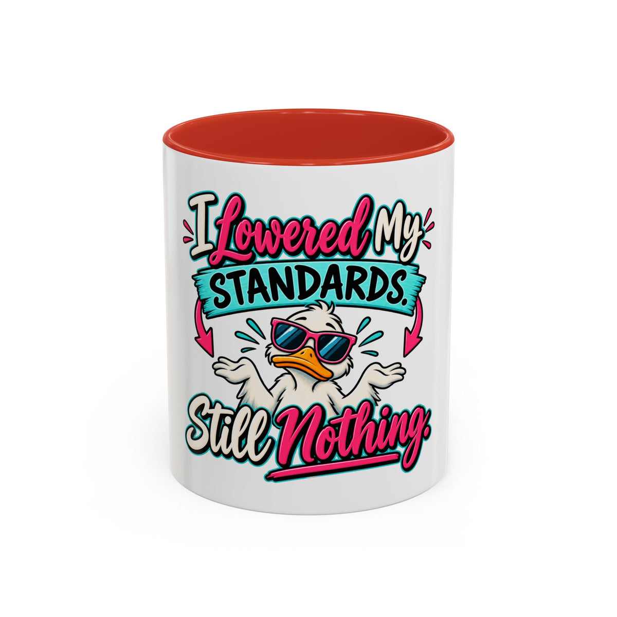 "I Lowered My Standards Still Nothing" Accent Mug (11oz, 15oz) — Red, 11oz | The ClawMark Store