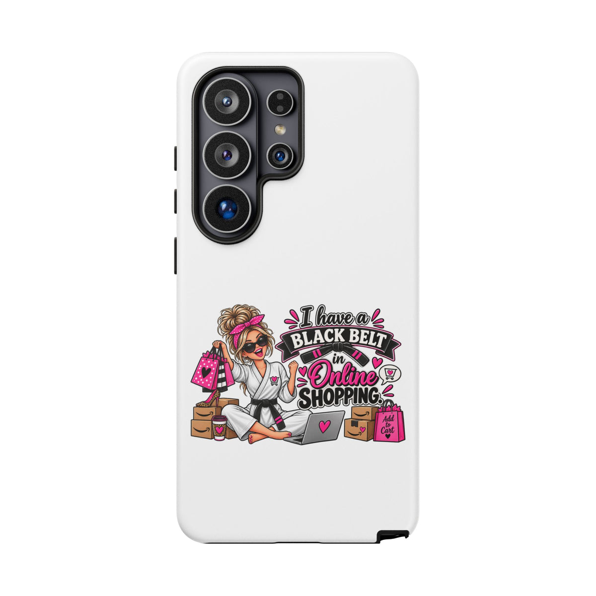 "I Have a Black Belt in Online Shopping" Phone Case — Samsung Galaxy S26 Ultra, Matte | The ClawMark Store