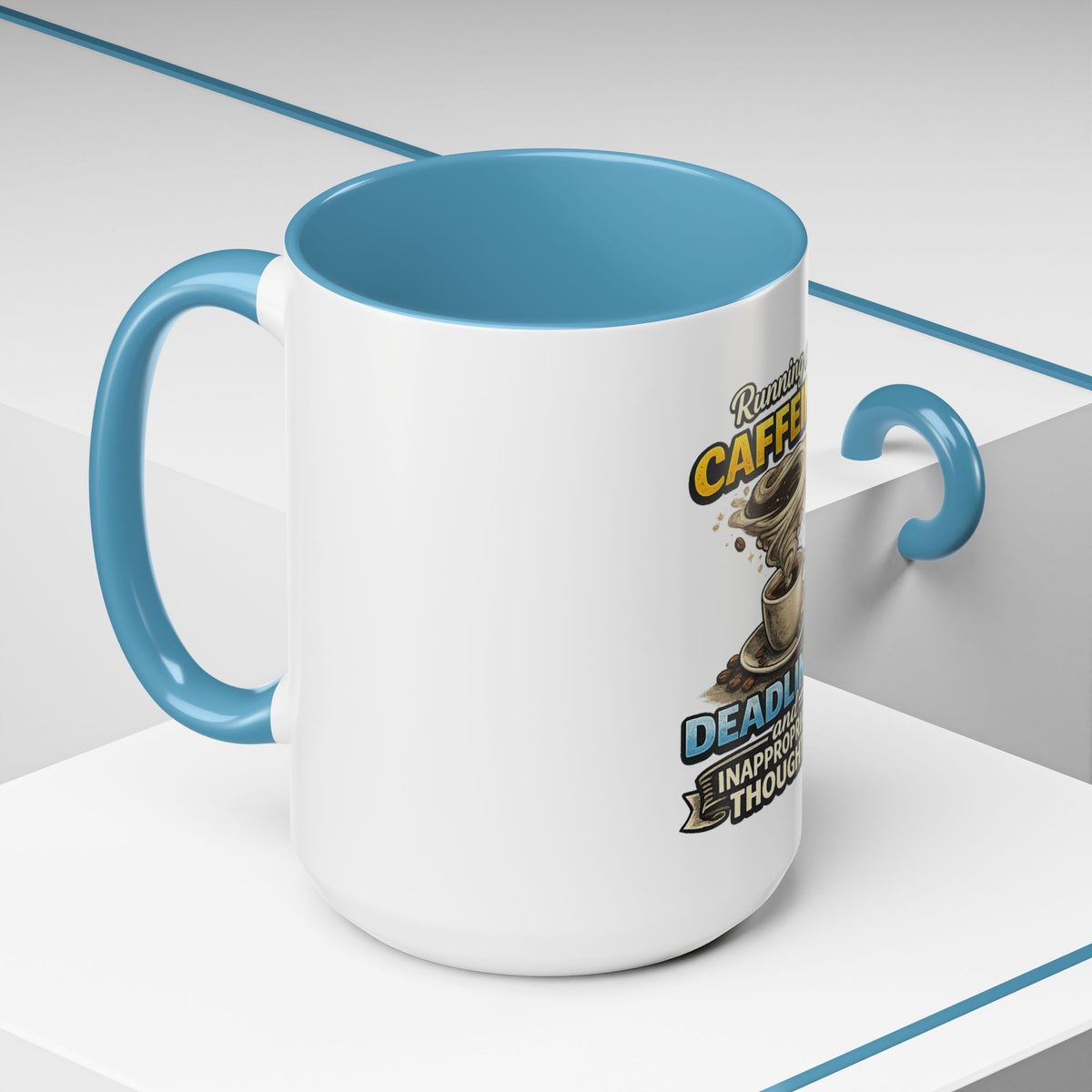 "Running on Caffeine, Deadlines and Inappropriate Thoughts" Mug — product photo 3 | The ClawMark Store