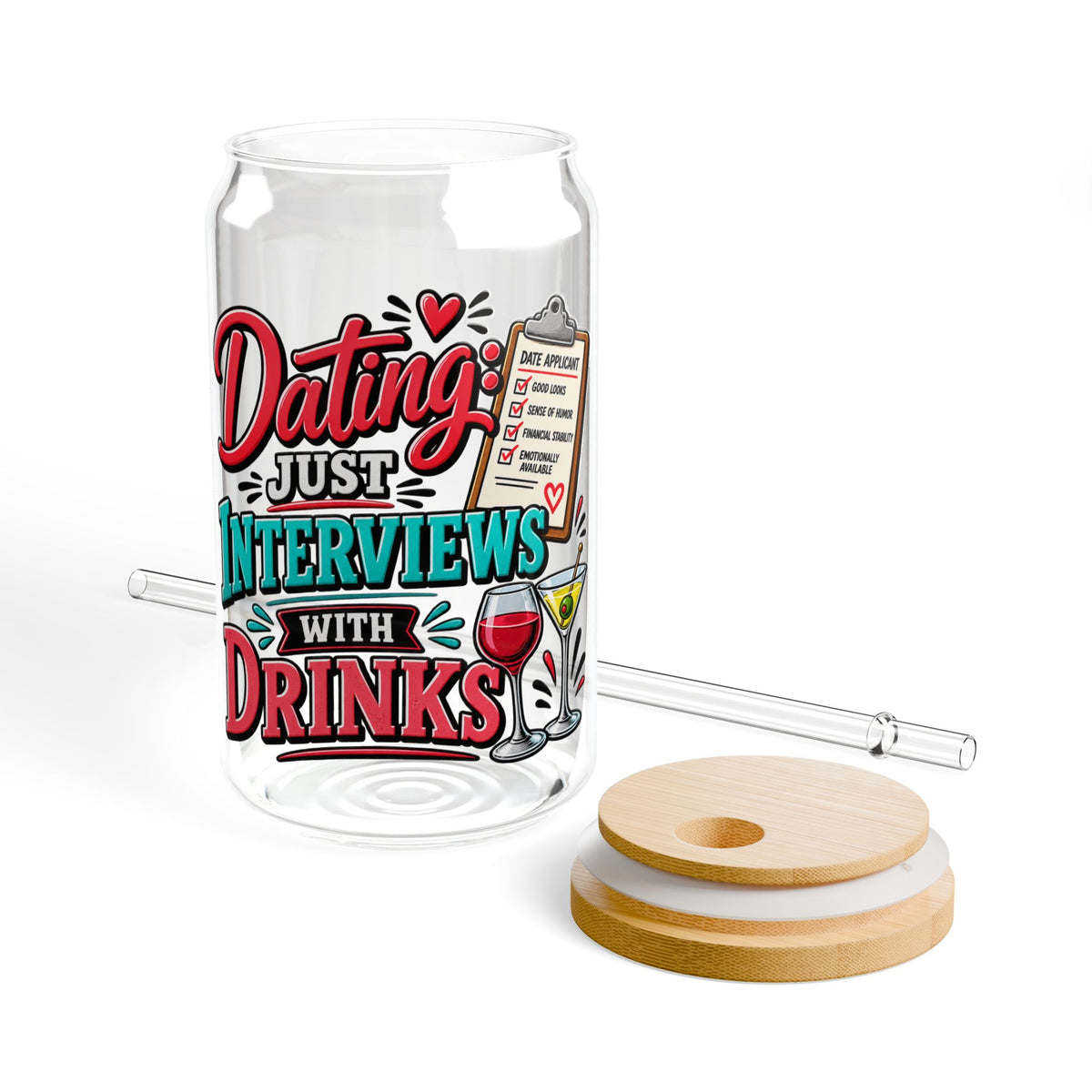 "Dating: Just Interviews with Drinks" Sipper Glass — product photo 2 | The ClawMark Store