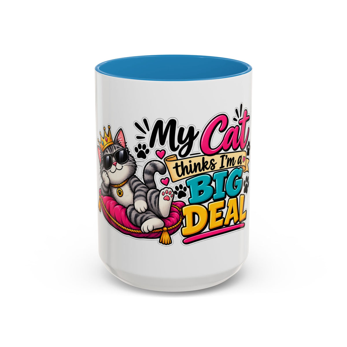 "My Cat Thinks I’m a Big Deal" Coffee Mug (11oz, 15oz) — Blue, 15oz | The ClawMark Store