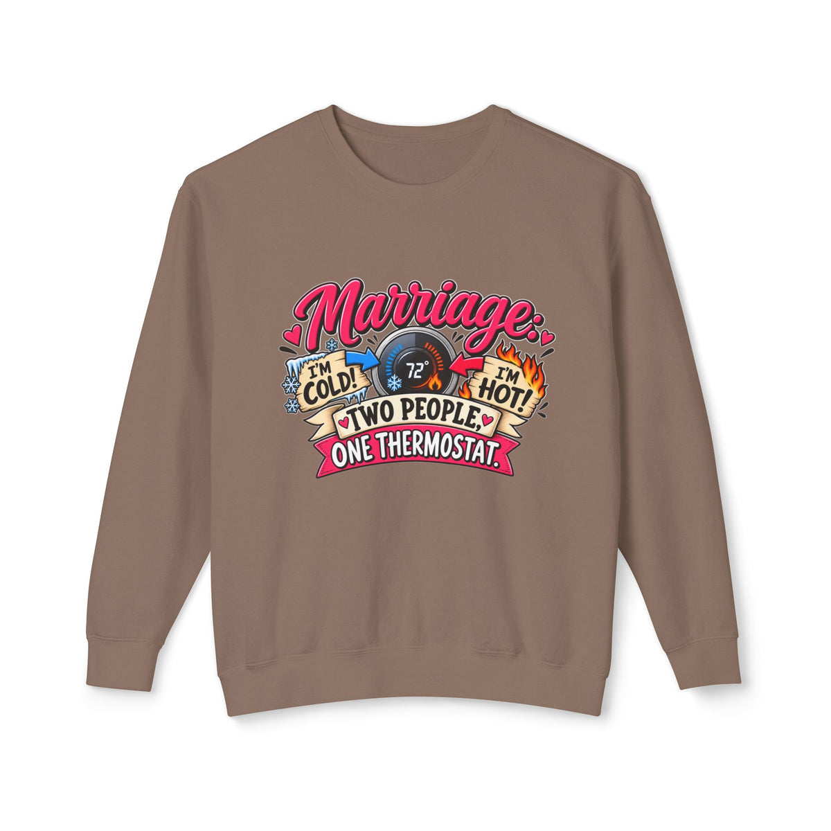 Marriage: Two People, One Thermostat — Sweatshirt — Espresso, S | The ClawMark Store