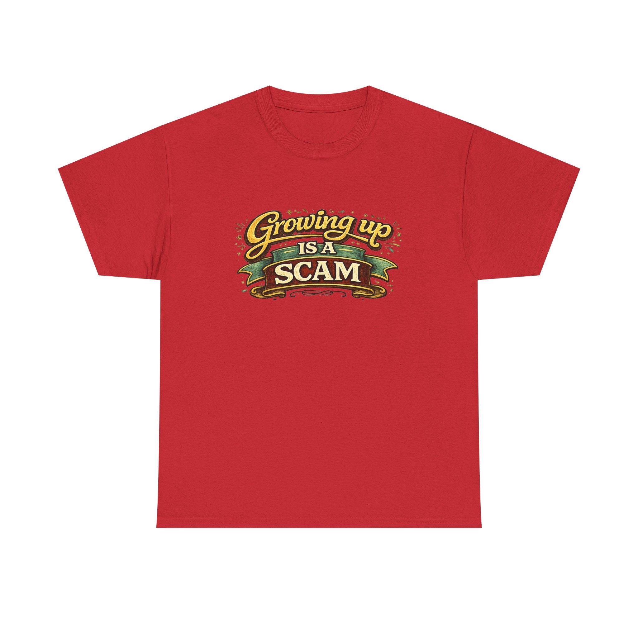 Growing Up Is a Scam | T-Shirt