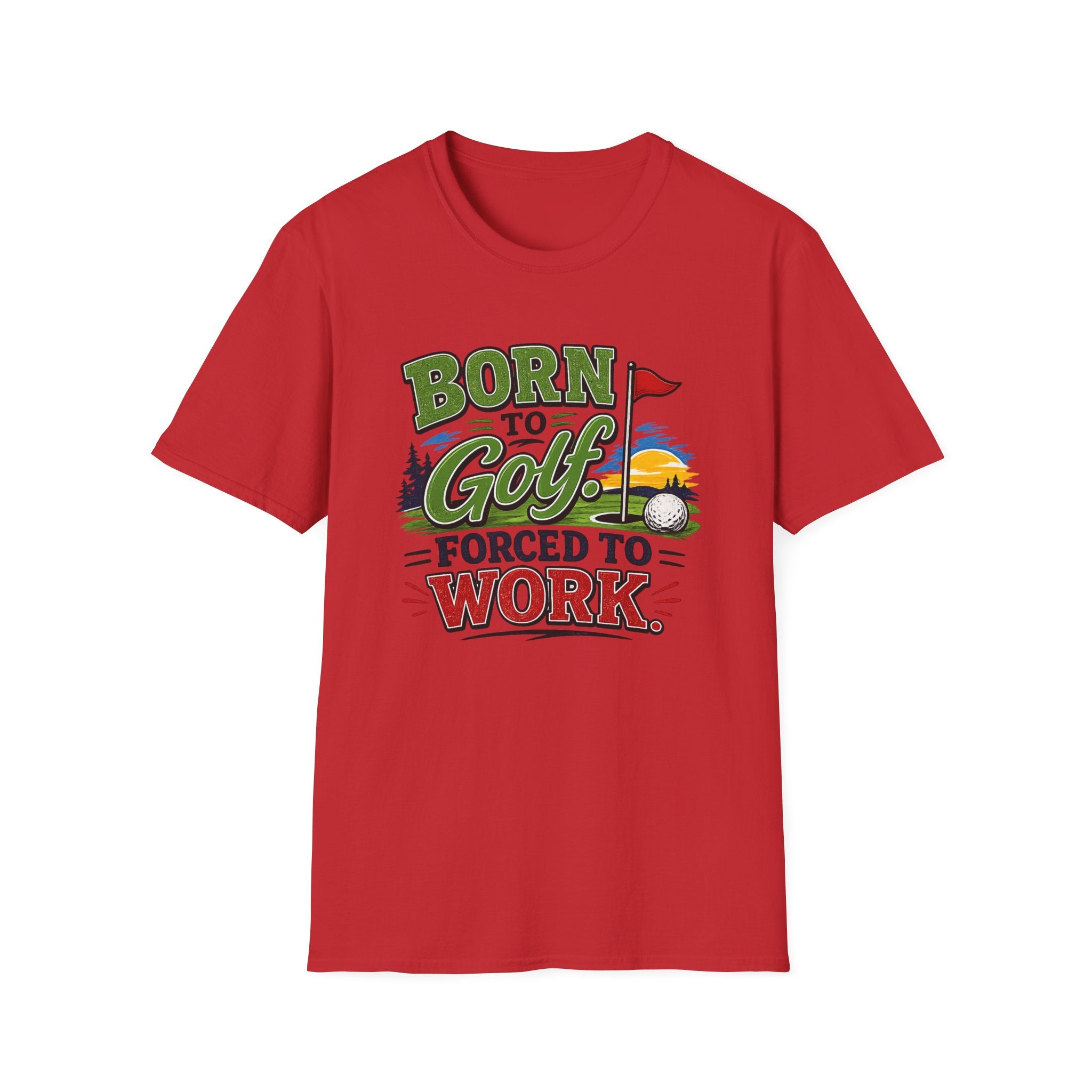 Born to Golf – Forced to Work | Golf T-Shirt