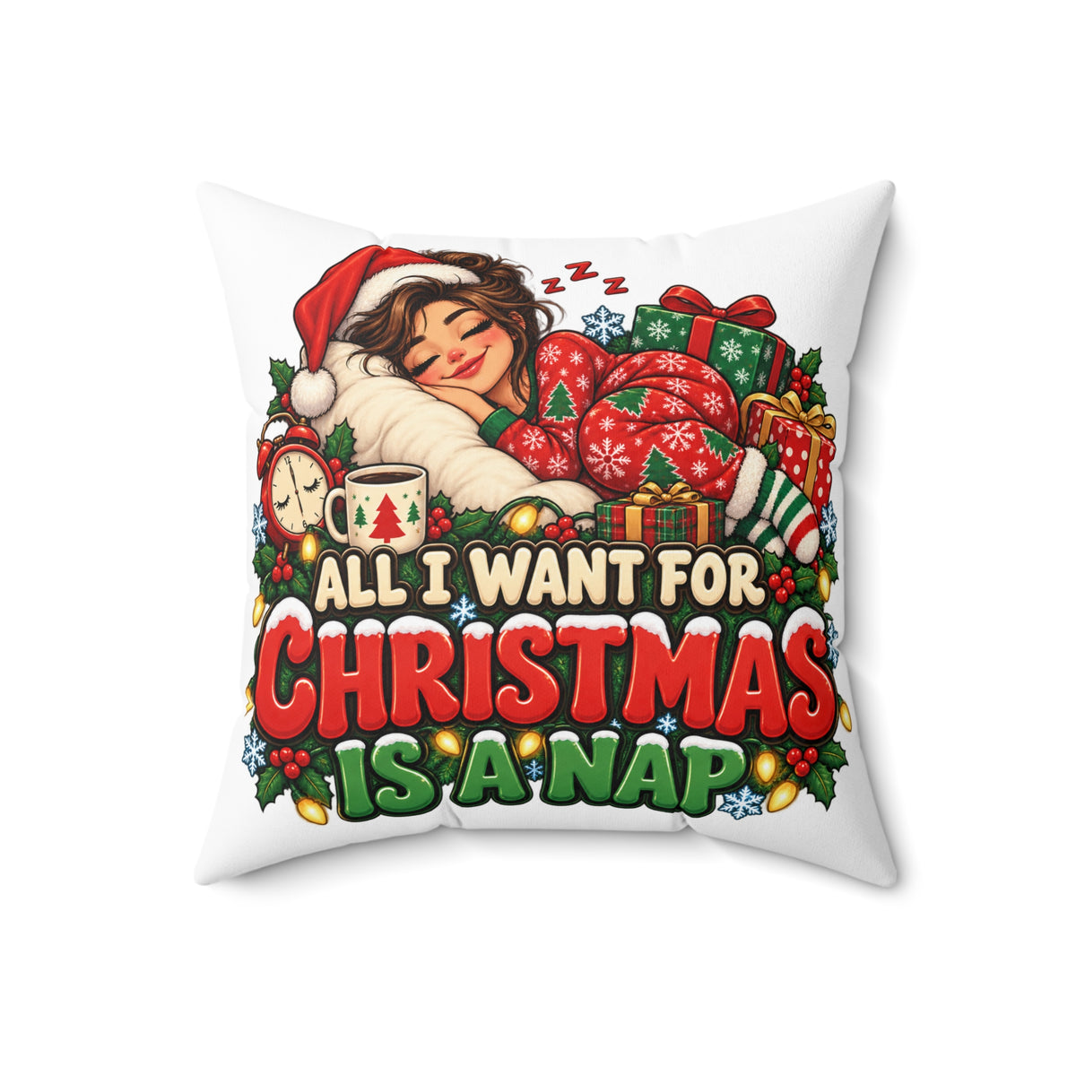 Christmas Nap Throw Pillow — "All I Want for Christmas is a Nap" Decorative Cushion
