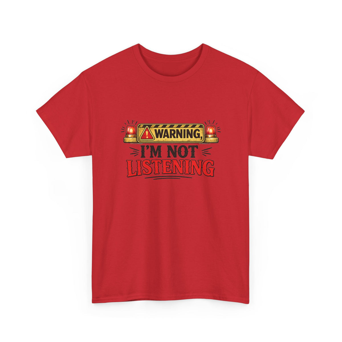 Warning - I'm Not Listening — T-Shirt — Red, S | The ClawMark Store