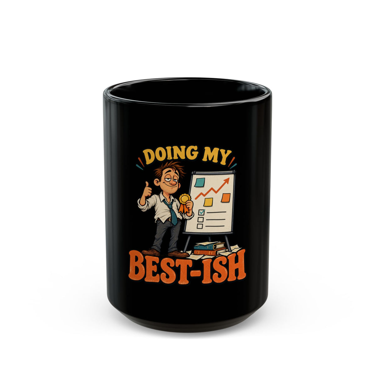 Doing My Best-ish Black Coffee Mug — Funny Motivational Office Gift