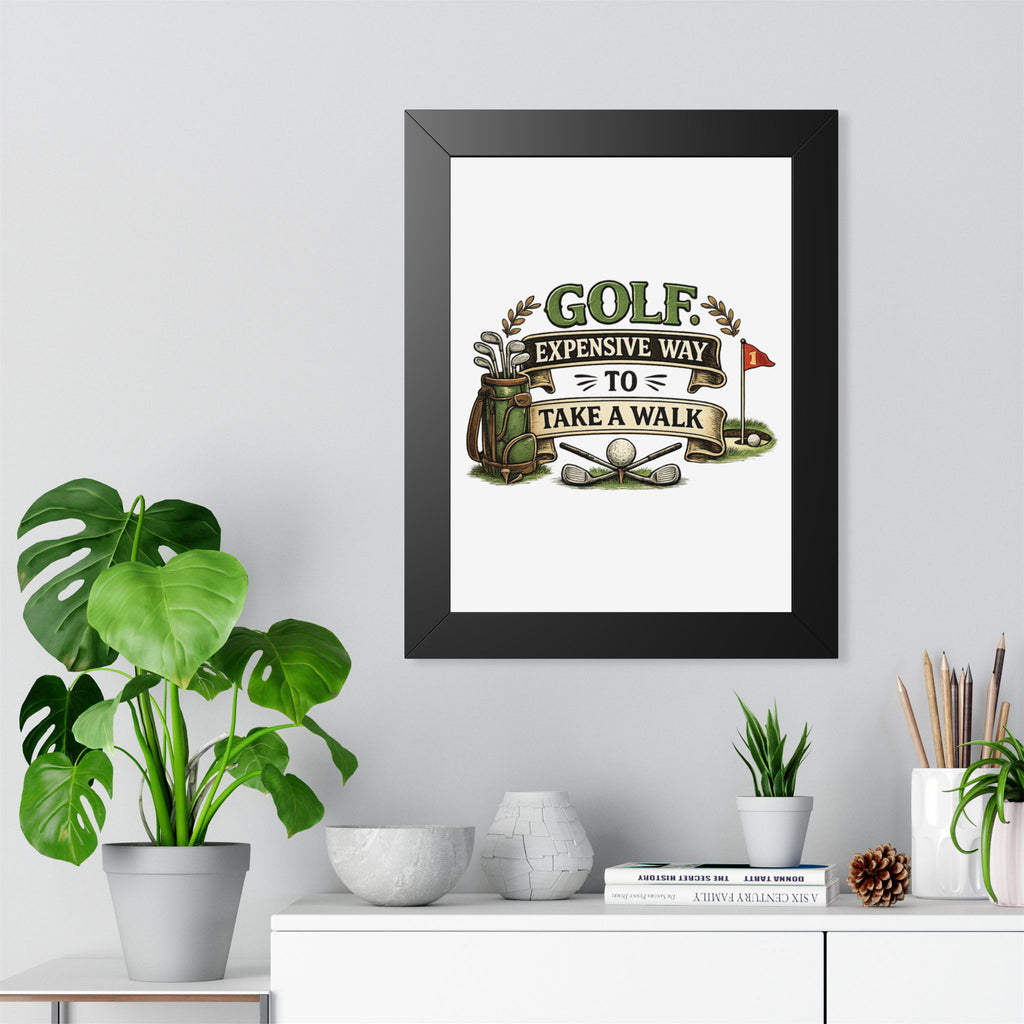 Golf: 'Expensive Way to Take a Walk' Framed Poster — product photo 1 | The ClawMark Store