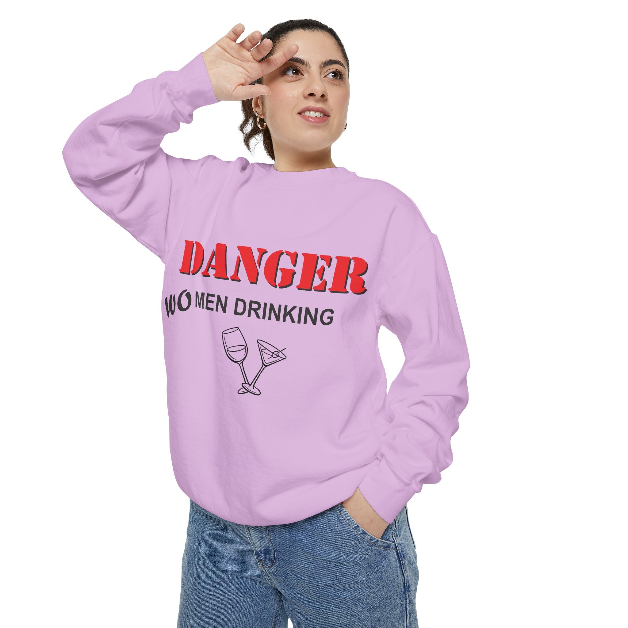 Danger Wo Men Drinking | Sweatshirt