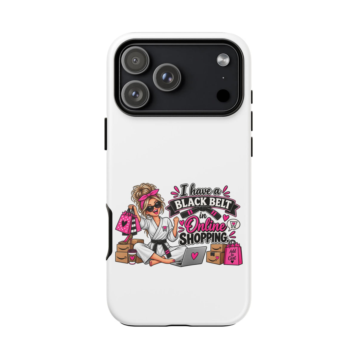 "I Have a Black Belt in Online Shopping" Phone Case — iPhone 17 Pro Max, Matte | The ClawMark Store
