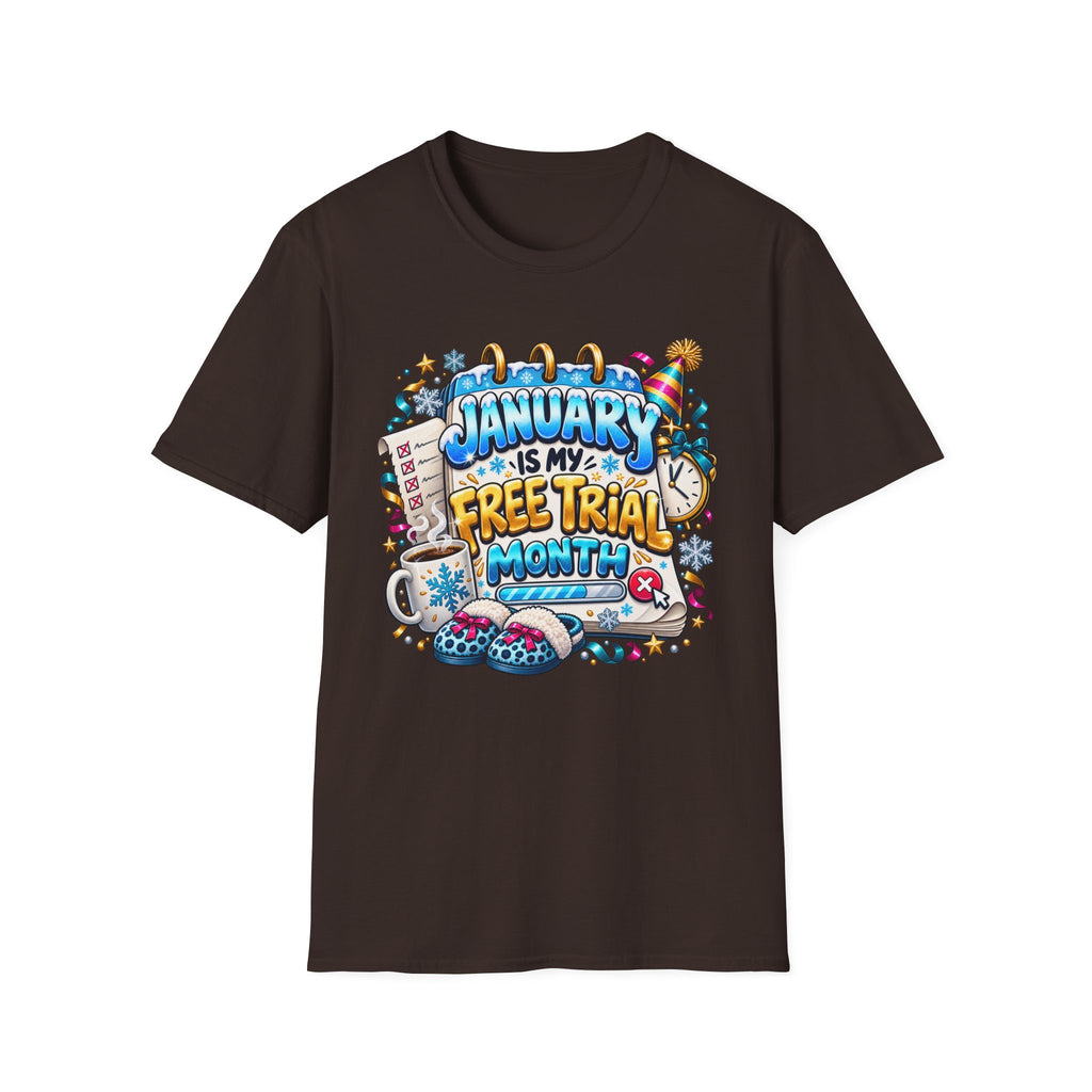 January Is My Free Trial Month T-Shirt