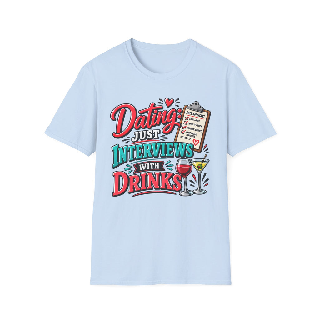 "Dating: Just Interviews with Drinks" T-Shirt — Light Blue, S | The ClawMark Store