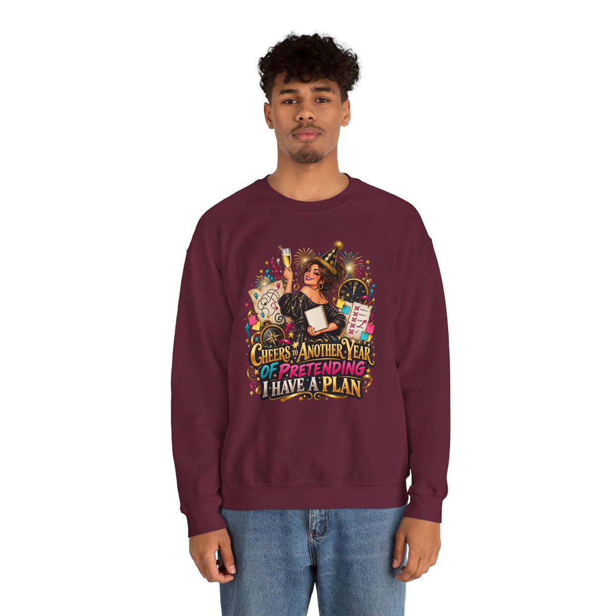 Crewneck Sweatshirt - "Cheers, Another Year of Pretending I Have a Plan" Vintage Party Graphic
