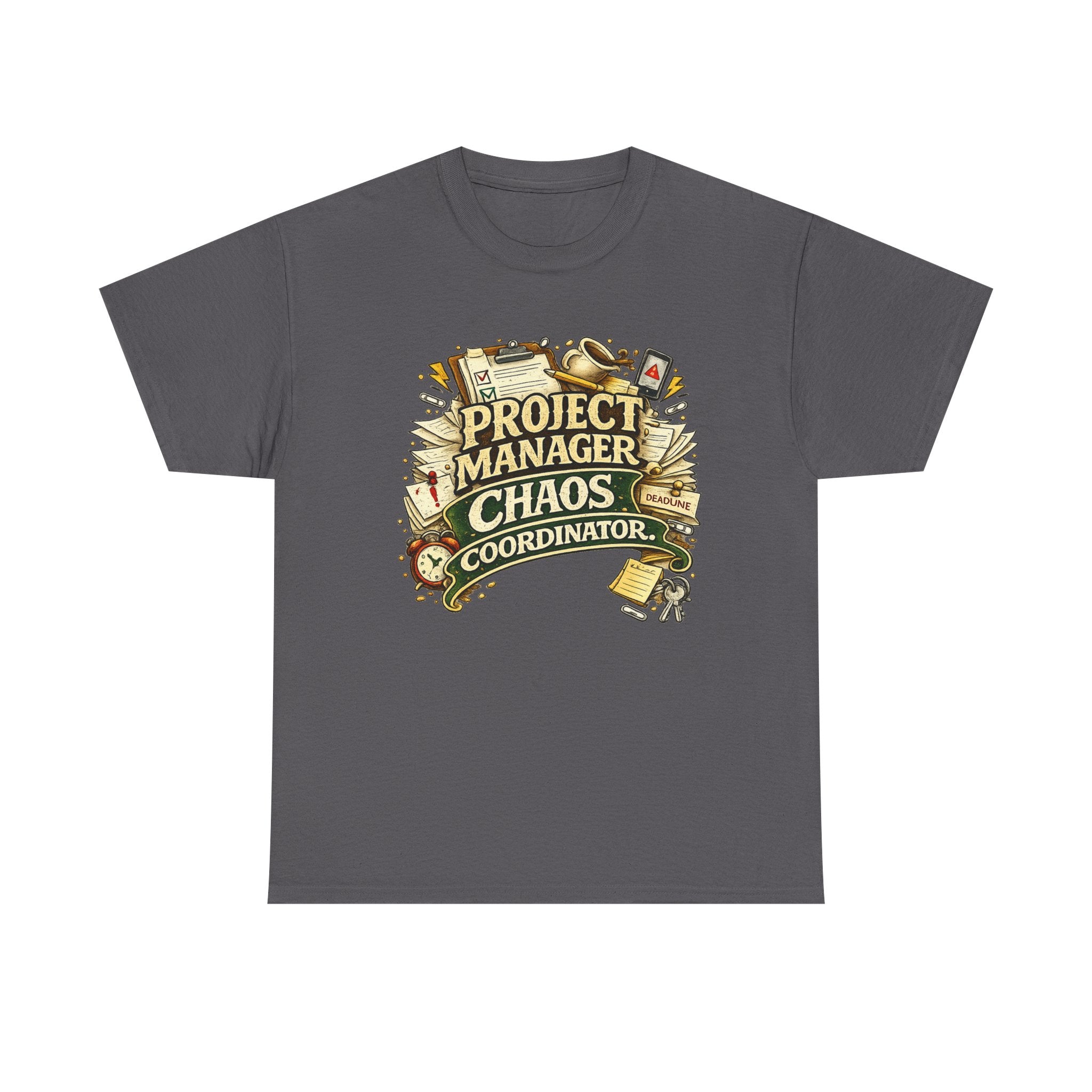 Project Manager - Chaos Coordinator | T-Shirt