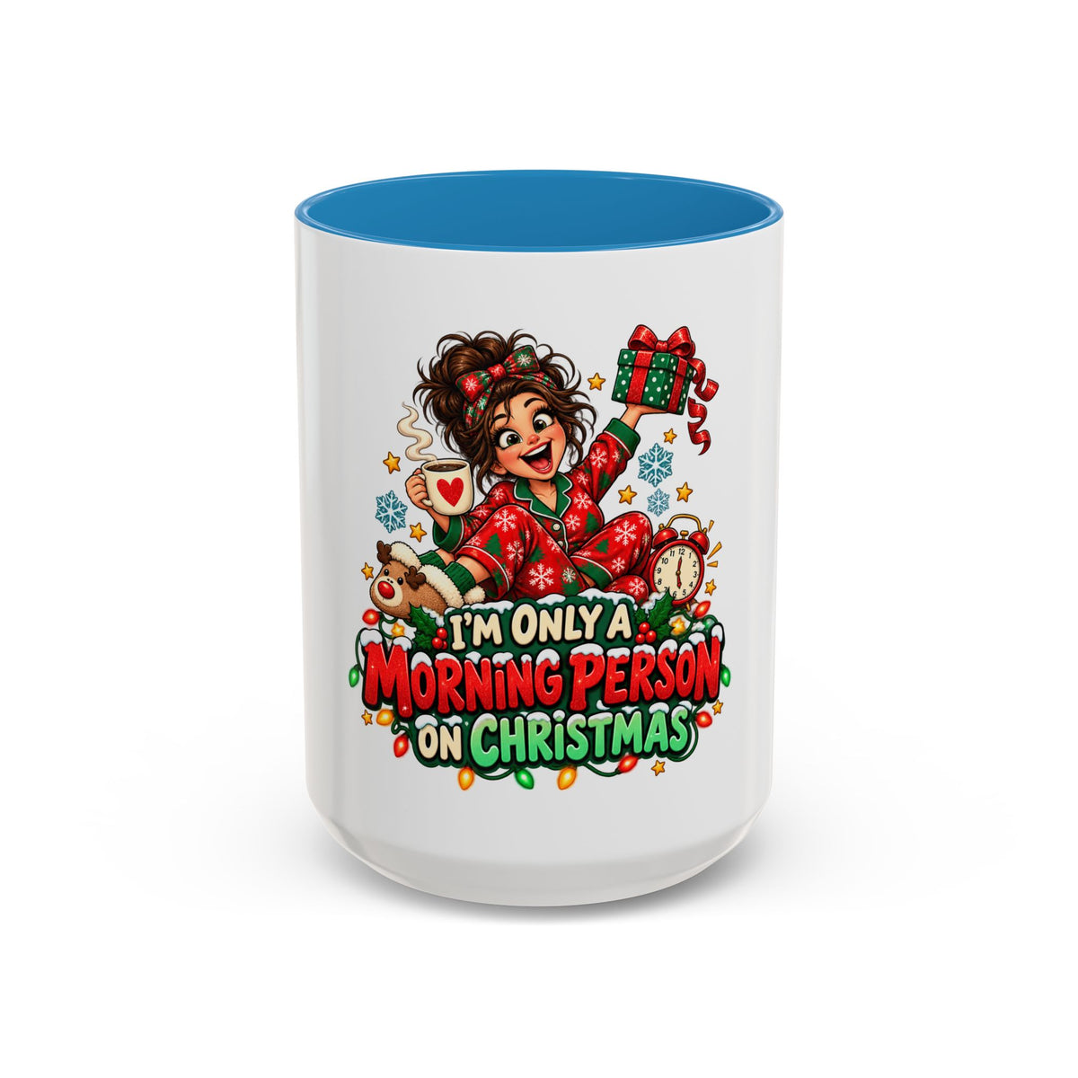 Christmas Coffee Mug - "I'm Only a Morning Person on Christmas" Holiday Gift Mug (11/15oz)