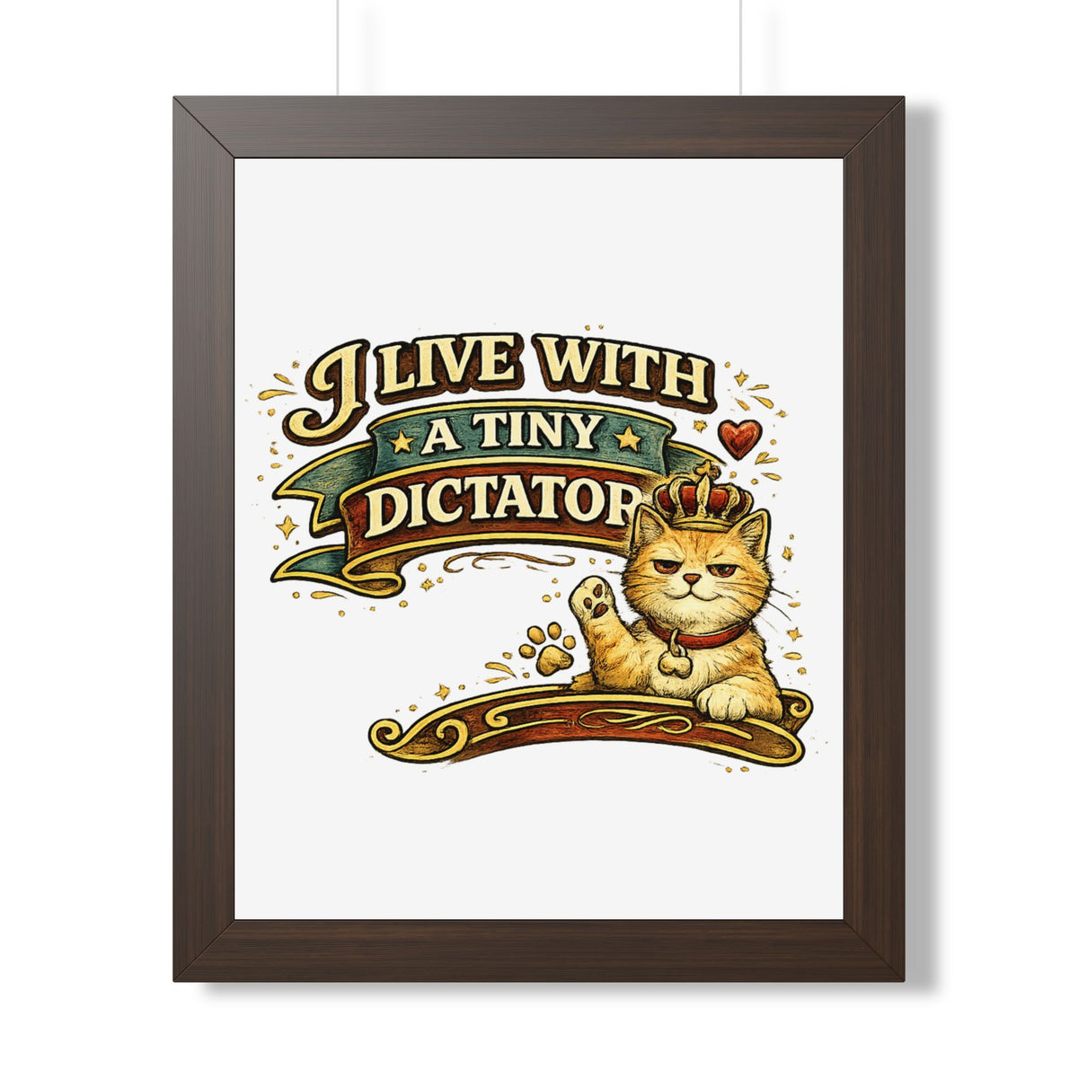 "I Live With a Tiny Dictator" Framed Poster — Walnut, 16″ x 20″ | The ClawMark Store
