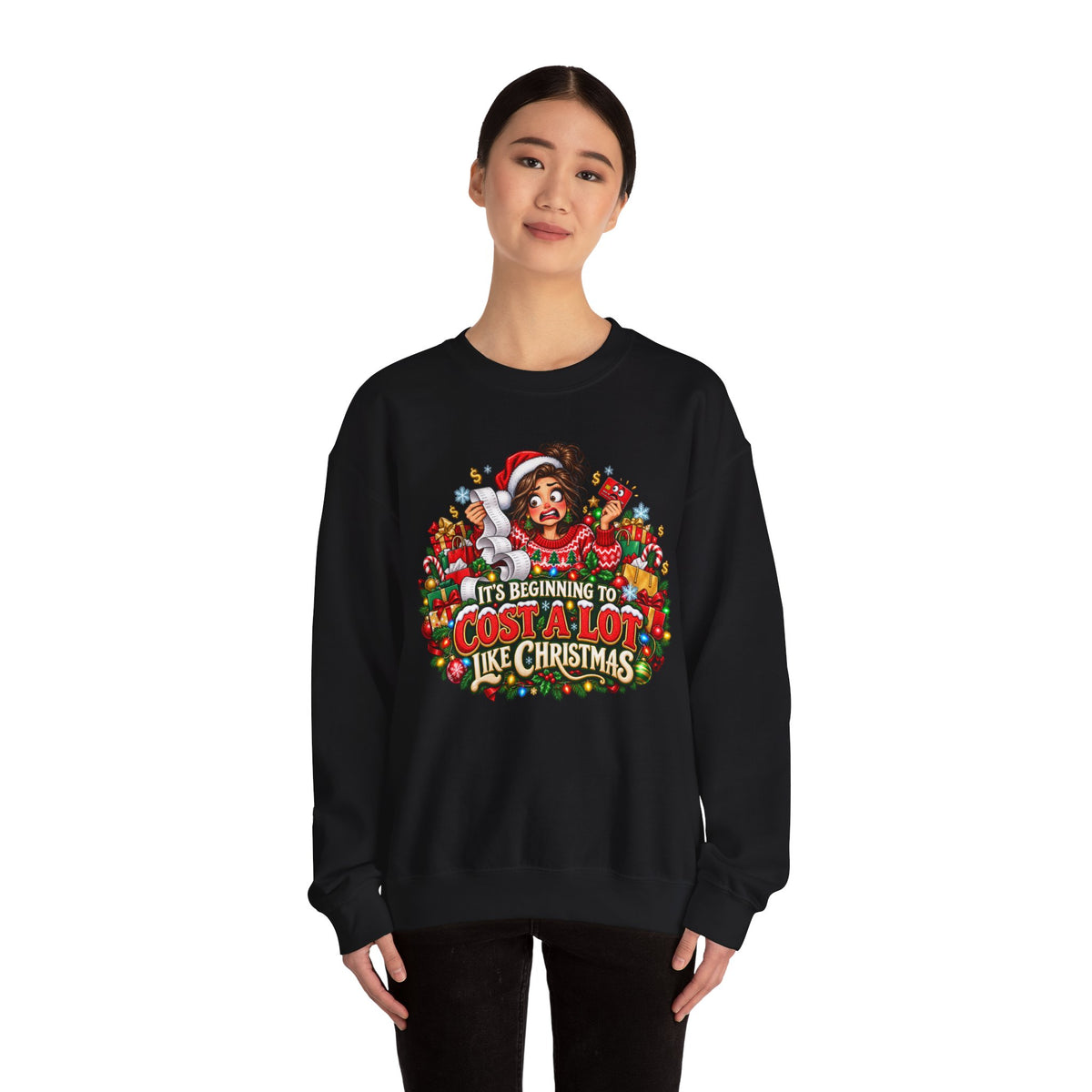 It’s Beginning to Cost a Lot Like Christmas Sweatshirt