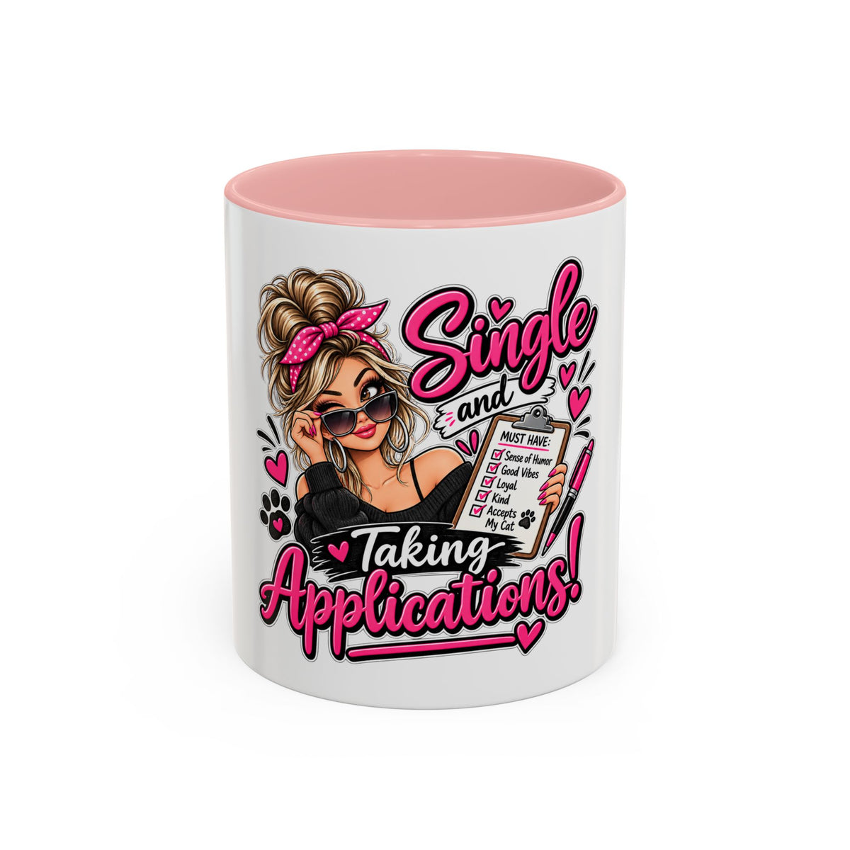 Single and Taking Applications — Coffee Mug (11oz, 15oz) — Pink, 11oz | The ClawMark Store