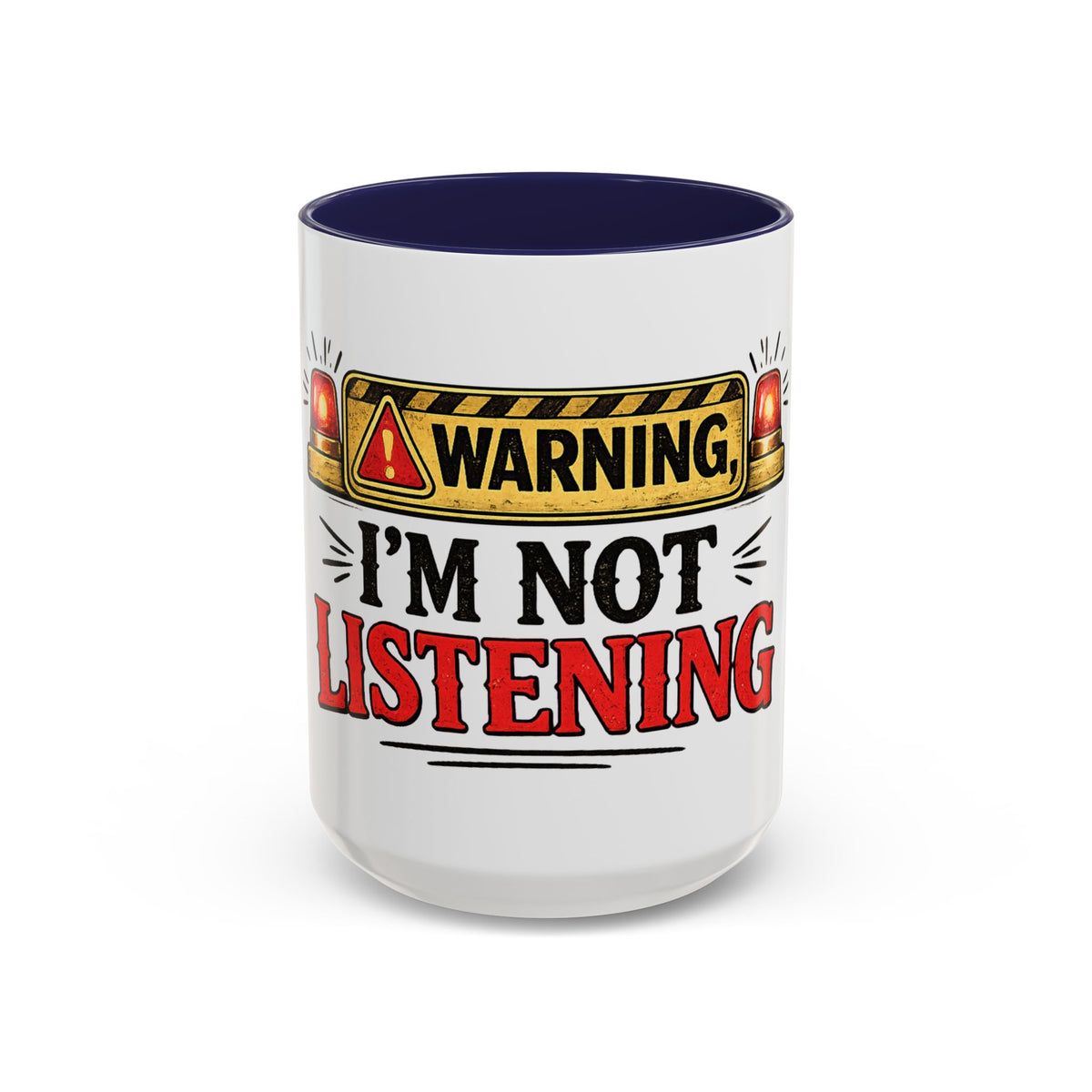 Warning I'm Not Listening — Ceramic Coffee Mug — 15oz, Navy | The ClawMark Store