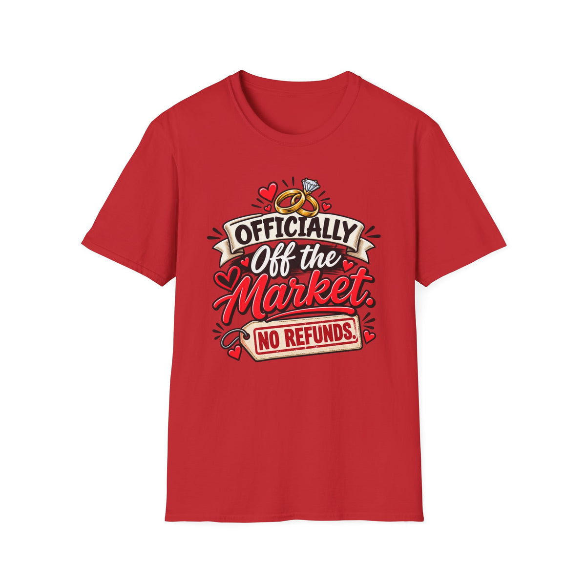 Officially Off the Market, No Refunds — T-Shirt — S, Red | The ClawMark Store