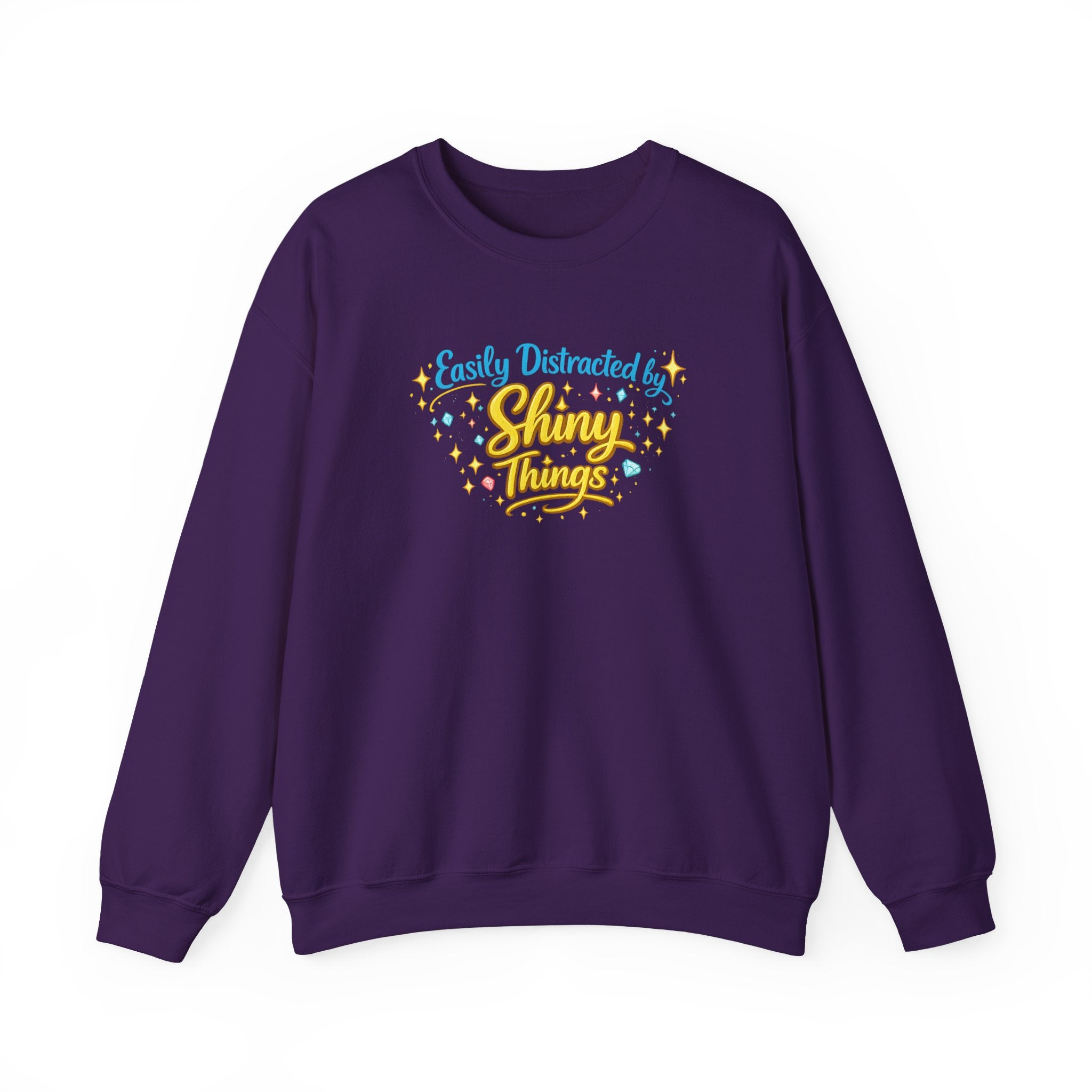 Easily Distracted by Shiny Things | Sweatshirt