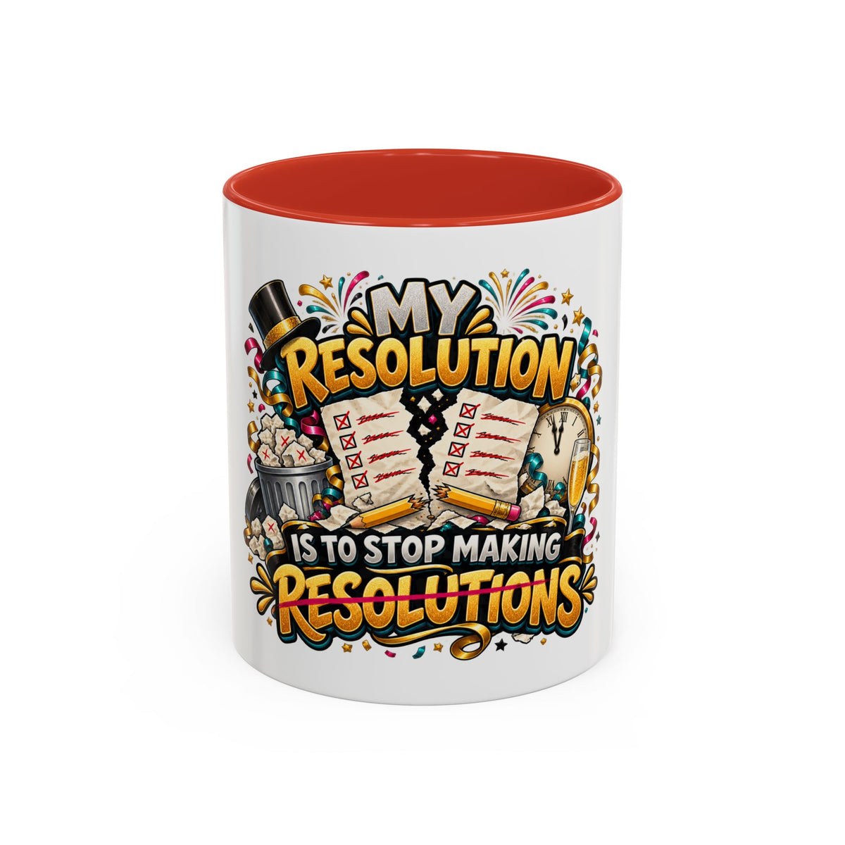 Funny New Year Coffee Mug — “My Resolution Is To Stop Making Resolutions” Accent Mug