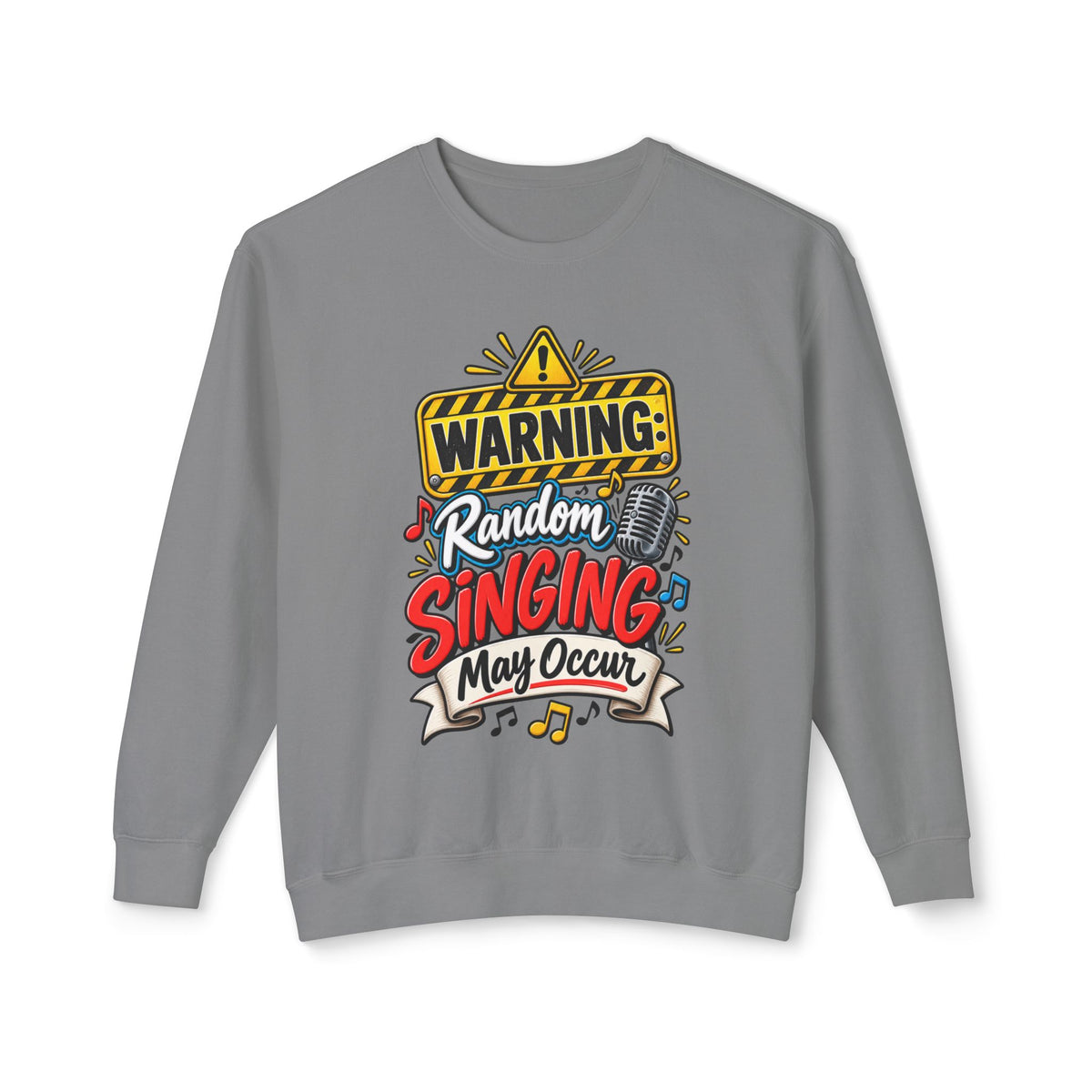 Warning: Random Singing May Occur Crewneck Sweatshirt — Grey, S | The ClawMark Store