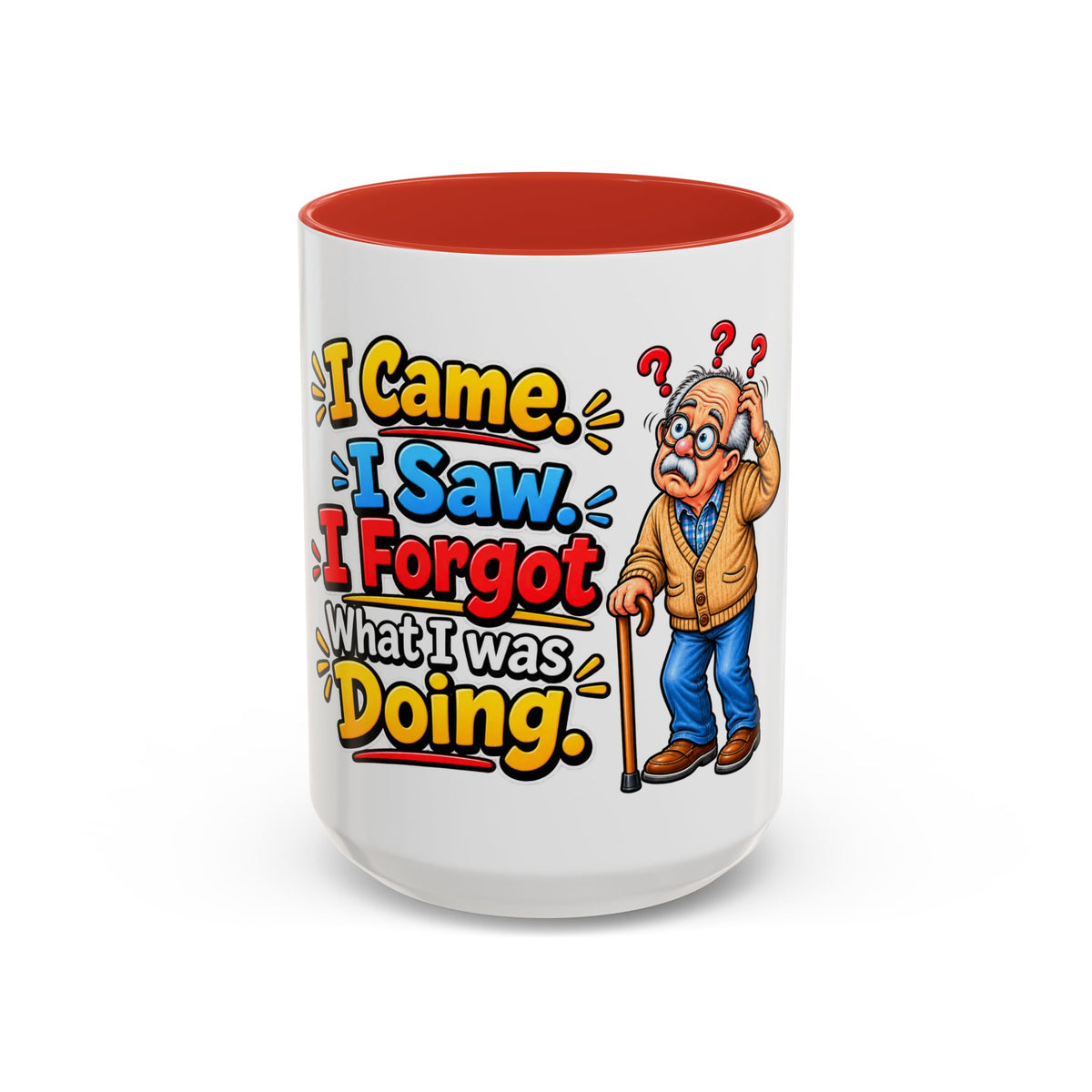 "I Came. I Saw. I Forgot What I Was Doing." Senior Accent Mug