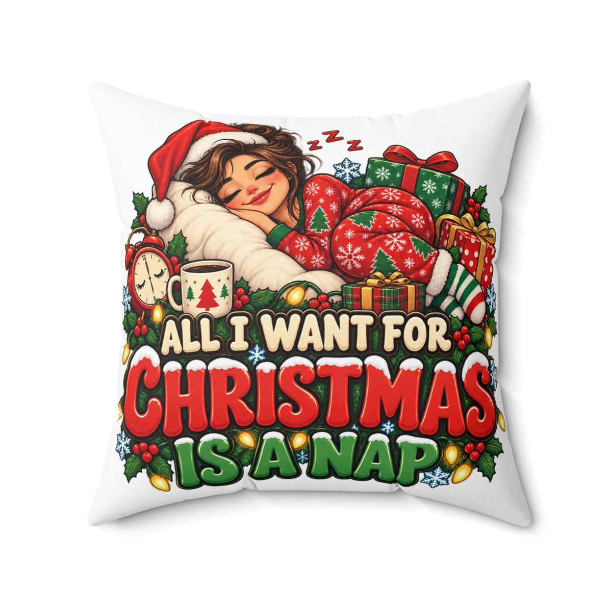 Christmas Nap Throw Pillow — "All I Want for Christmas is a Nap" Decorative Cushion