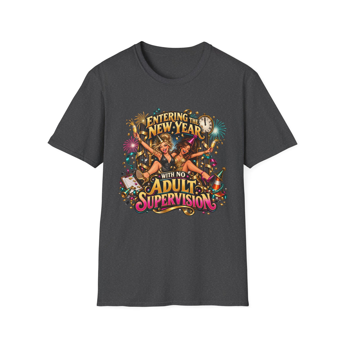 New Year Party T-Shirt — "Entering the New Year With No Adult Supervision" Graphic Tee
