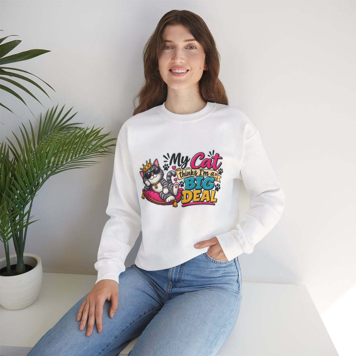 "My Cat Thinks I'm a Big Deal" Crewneck Sweatshirt — product photo 2 | The ClawMark Store