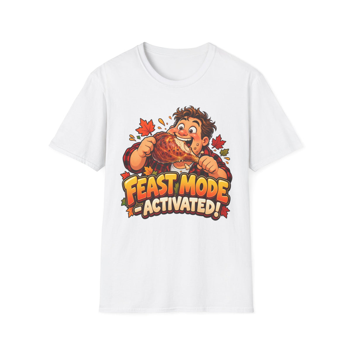 Feast Mode Activated T-Shirt — Funny Thanksgiving Turkey Eating Tee