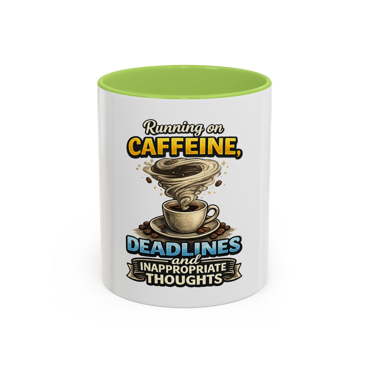 "Running on Caffeine, Deadlines and Inappropriate Thoughts" Mug — Light Green, 11oz | The ClawMark Store