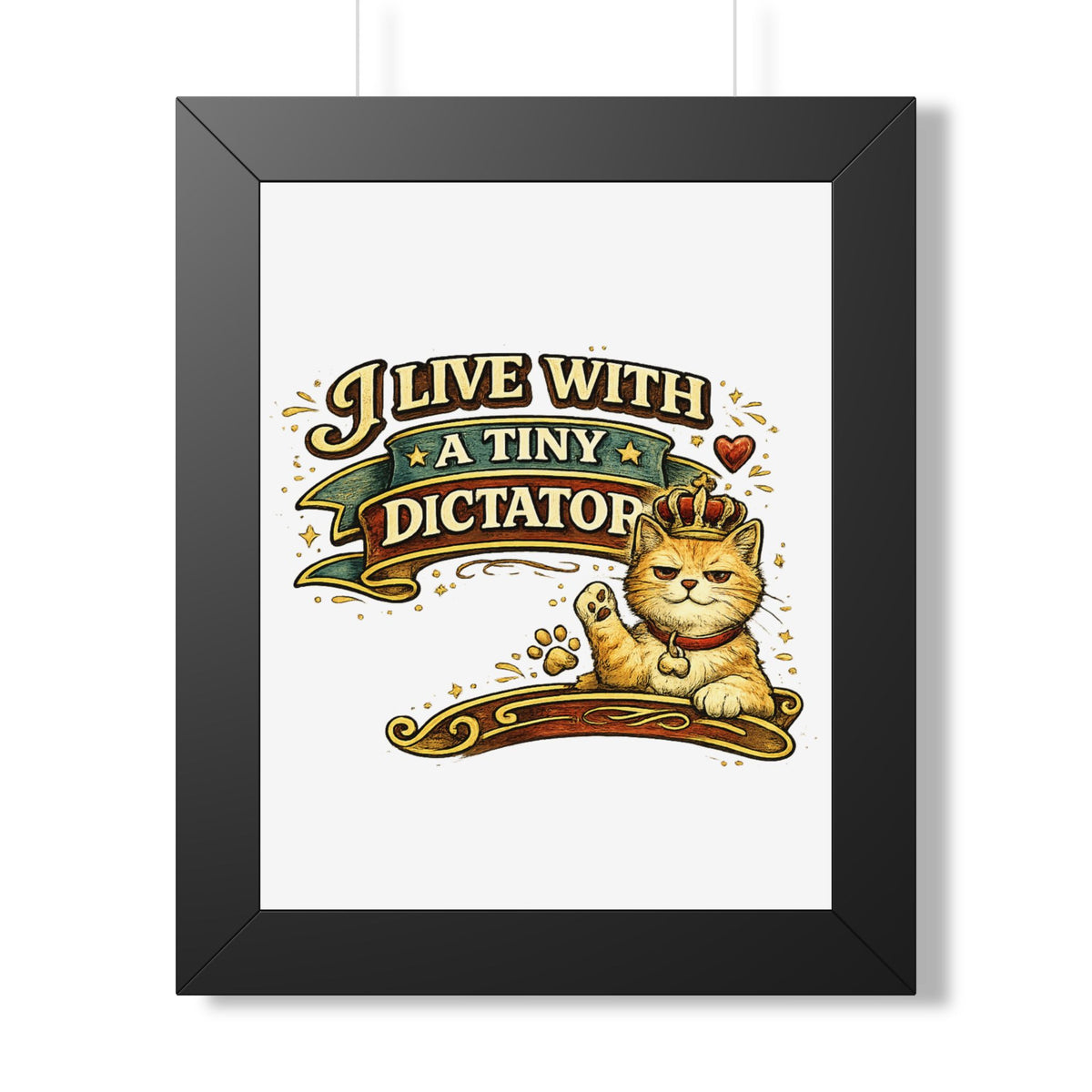 "I Live With a Tiny Dictator" Framed Poster — Black, 11" x 14" | The ClawMark Store