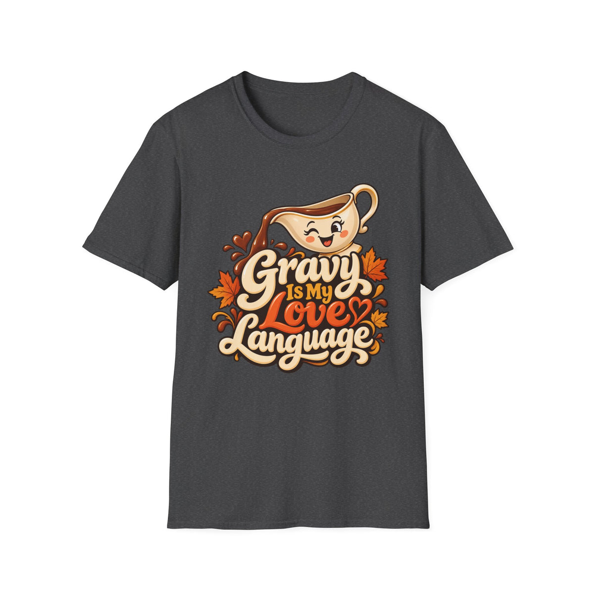 Gravy Is My Love Language T-Shirt