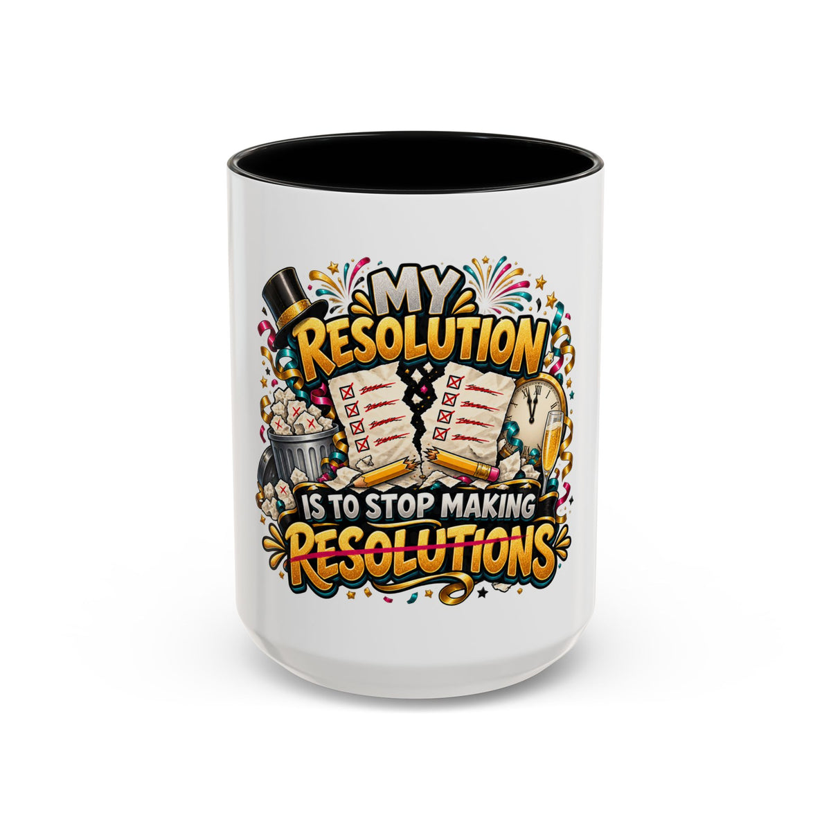 Funny New Year Coffee Mug — “My Resolution Is To Stop Making Resolutions” Accent Mug