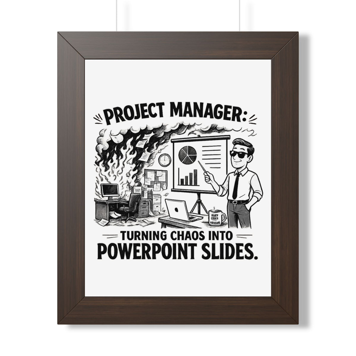 "Turning Chaos Into PowerPoint Slides" Framed Poster — Walnut, 11" x 14" | The ClawMark Store